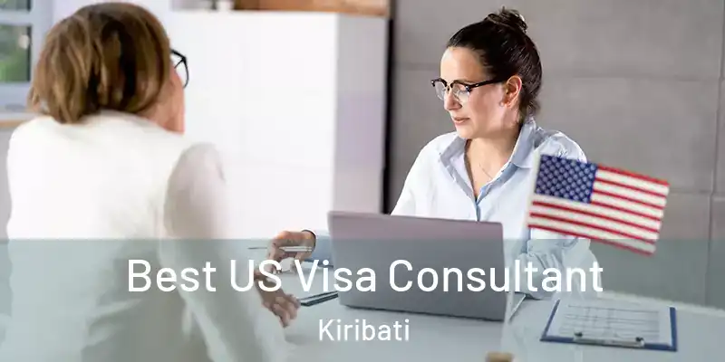  Best US Visa Consultant Kiribati