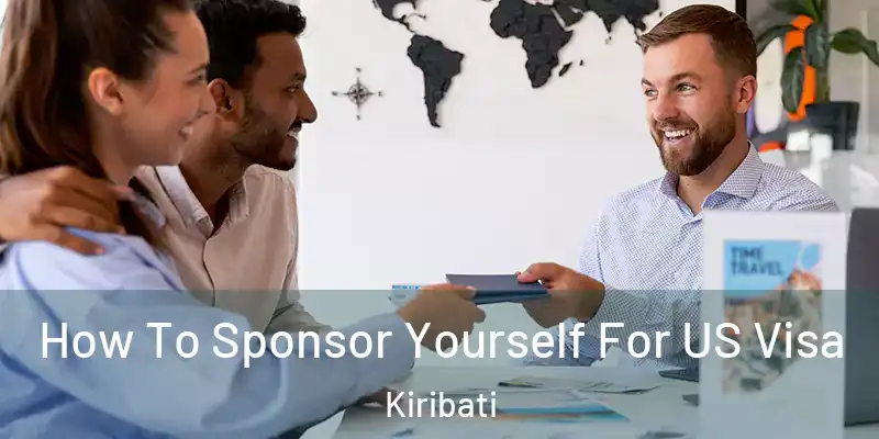  How To Sponsor Yourself For US Visa Kiribati