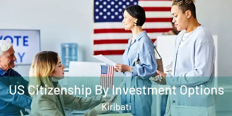  US Citizenship By Investment Options Kiribati