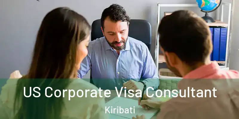  US Corporate Visa Consultant Kiribati