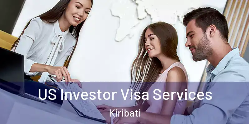  US Investor Visa Services Kiribati