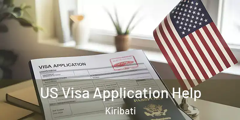  US Visa Application Help Kiribati