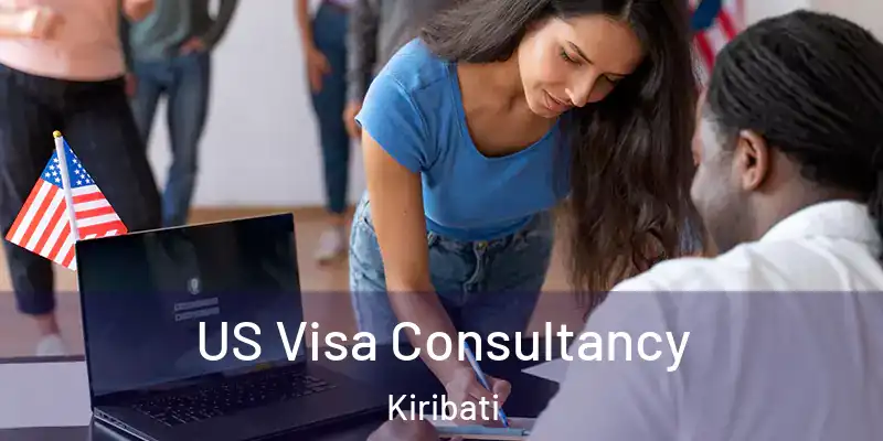  US Visa Consultancy Kiribati
