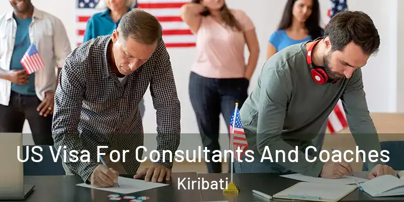  US Visa For Consultants And Coaches Kiribati
