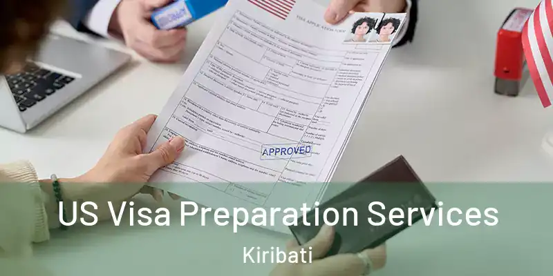  US Visa Preparation Services Kiribati