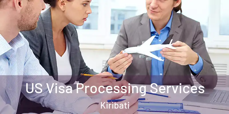  US Visa Processing Services Kiribati