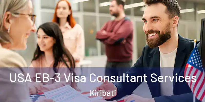  USA EB-3 Visa Consultant Services Kiribati
